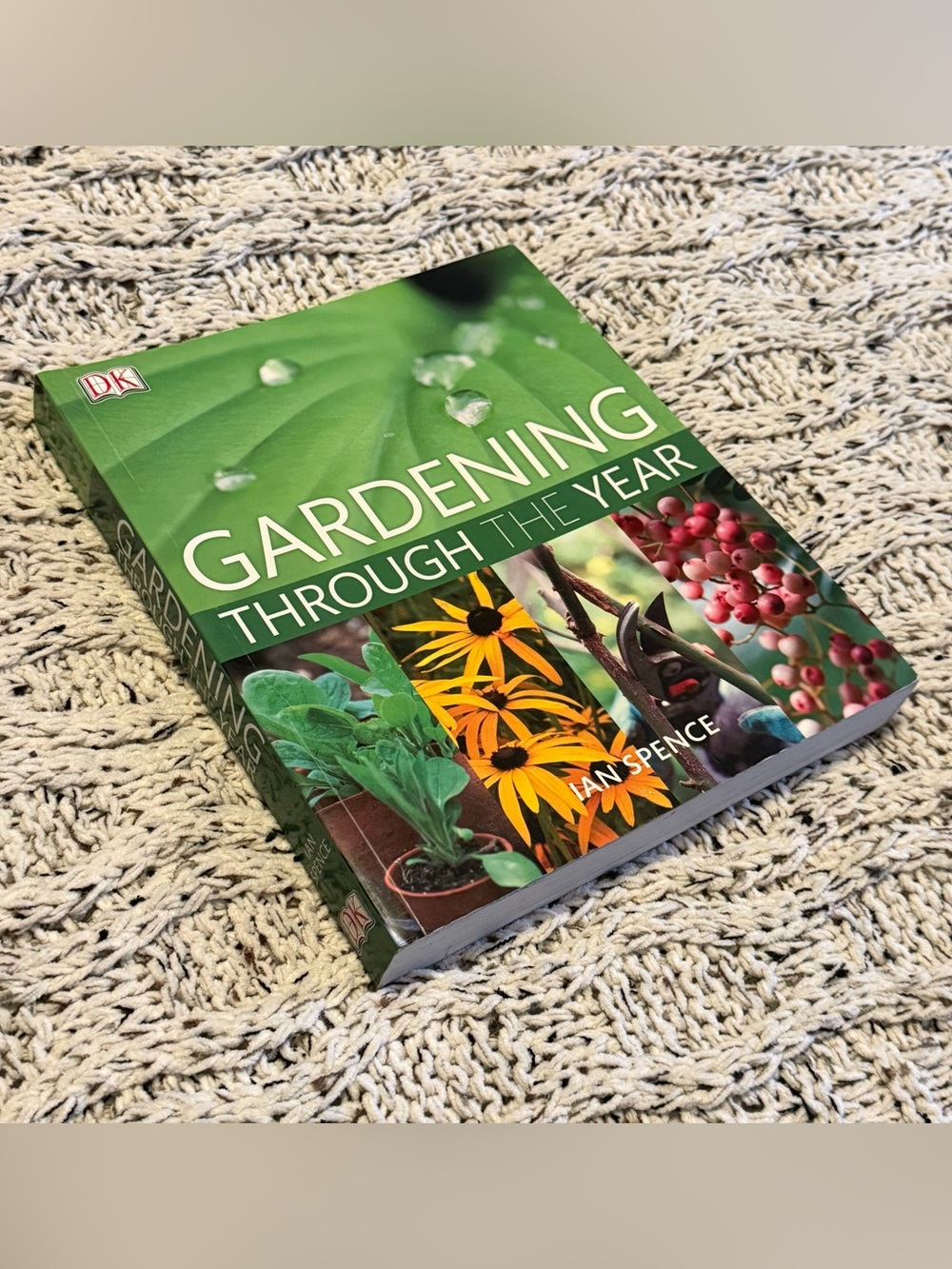 Gardening Through the Year Book Green Softcover Guide Ian Spence DK Books